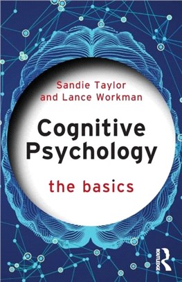 Cognitive Psychology：The Basics