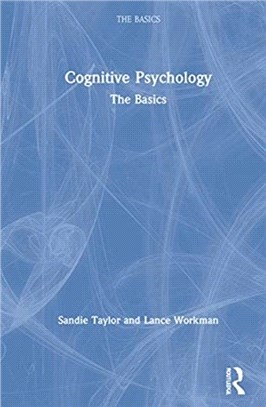 Cognitive Psychology：The Basics