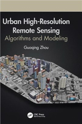 Urban High-Resolution Remote Sensing：Algorithms and Modeling