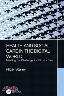 Health and Social Care in the Digital World：Meeting the Challenge for Primary Care