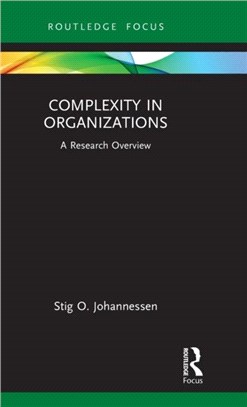 Complexity in Organizations：A Research Overview