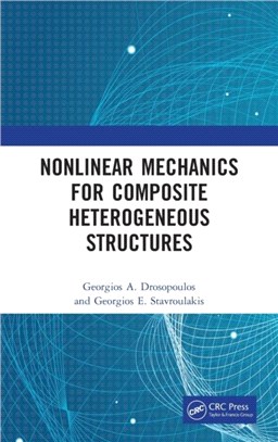 Nonlinear Mechanics for Composite Heterogeneous Structures