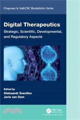 Digital Therapeutics: Strategic, Scientific, Developmental, and Regulatory Aspects