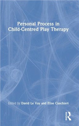 Personal Process in Child-Centred Play Therapy