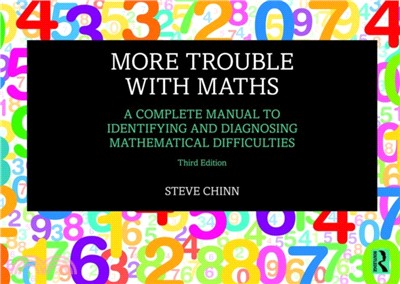 More Trouble with Maths：A Complete Manual to Identifying and Diagnosing Mathematical Difficulties