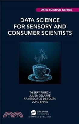 Data Science for Sensory and Consumer Scientists