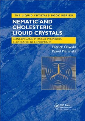 Nematic and Cholesteric Liquid Crystals：Concepts and Physical Properties Illustrated by Experiments