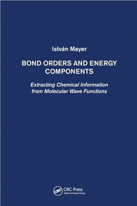 Bond Orders and Energy Components：Extracting Chemical Information from Molecular Wave Functions