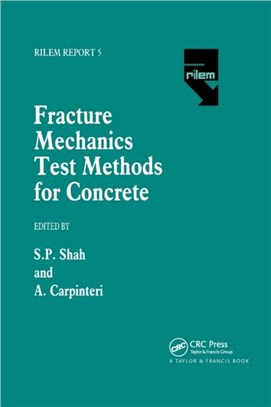 Fracture Mechanics Test Methods For Concrete