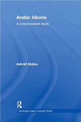 Arabic Idioms：A Corpus Based Study