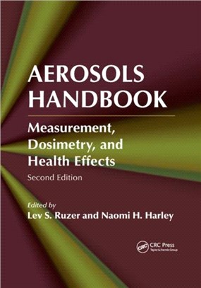 Aerosols Handbook：Measurement, Dosimetry, and Health Effects, Second Edition