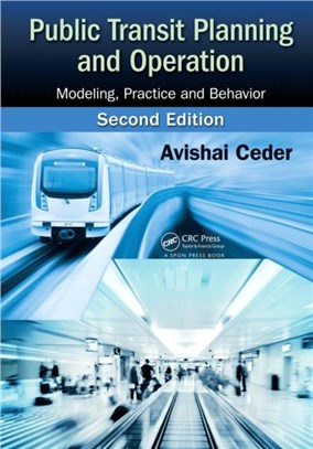Public Transit Planning and Operation：Modeling, Practice and Behavior, Second Edition