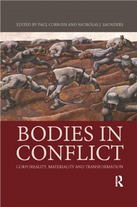 Bodies in Conflict：Corporeality, Materiality, and Transformation