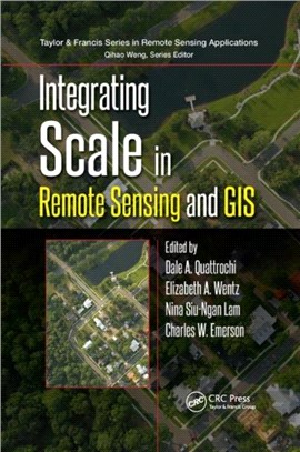 Integrating Scale in Remote Sensing and GIS
