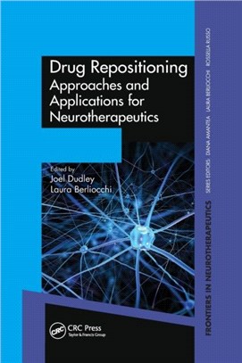 Drug Repositioning：Approaches and Applications for Neurotherapeutics