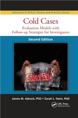 Cold Cases：Evaluation Models with Follow-up Strategies for Investigators, Second Edition