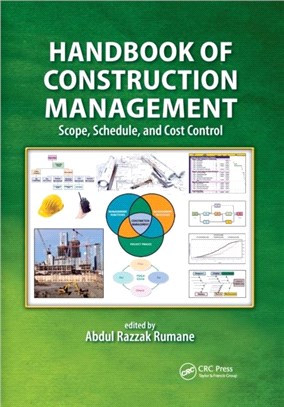 Handbook of Construction Management：Scope, Schedule, and Cost Control