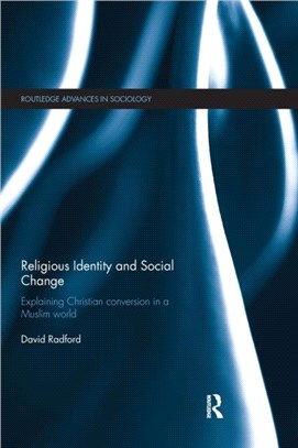 Religious Identity and Social Change：Explaining Christian conversion in a Muslim world