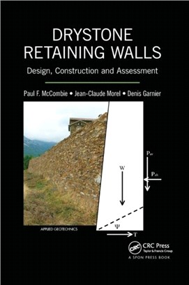 Drystone Retaining Walls：Design, Construction and Assessment