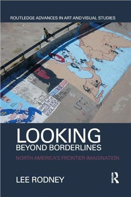 Looking Beyond Borderlines：North America's Frontier Imagination
