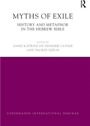 Myths of Exile：History and Metaphor in the Hebrew Bible