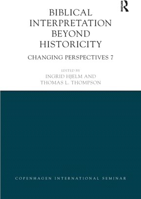 Biblical Interpretation Beyond Historicity：Changing Perspectives 7