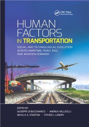 Human Factors in Transportation：Social and Technological Evolution Across Maritime, Road, Rail, and Aviation Domains