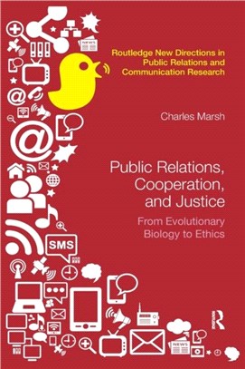 Public Relations, Cooperation, and Justice：From Evolutionary Biology to Ethics