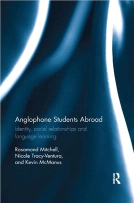 Anglophone Students Abroad：Identity, Social Relationships, and Language Learning