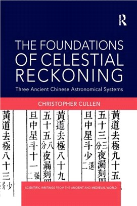 The Foundations of Celestial Reckoning：Three Ancient Chinese Astronomical Systems