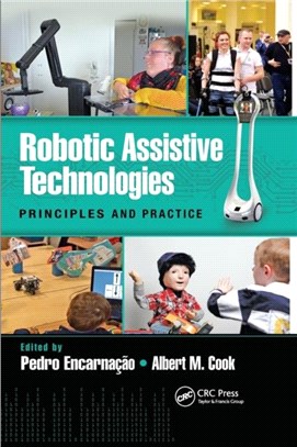 Robotic Assistive Technologies：Principles and Practice