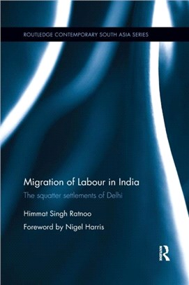 Migration of Labour in India：The squatter settlements of Delhi