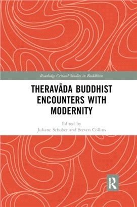 Theravada Buddhist Encounters with Modernity