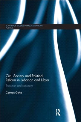 Civil Society and Political Reform in Lebanon and Libya：Transition and constraint