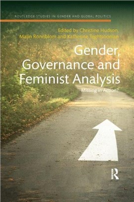 Gender, Governance and Feminist Analysis：Missing in Action?