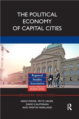 The Political Economy of Capital Cities