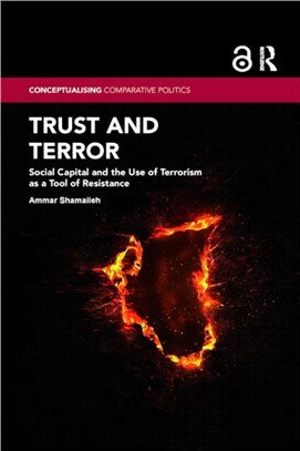 Trust and Terror：Social Capital and the Use of Terrorism as a Tool of Resistance