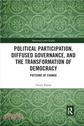 Political Participation, Diffused Governance, and the Transformation of Democracy