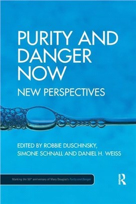 Purity and Danger Now：New Perspectives