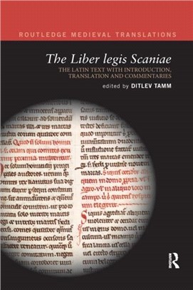 The Liber legis Scaniae：The Latin Text with Introduction, Translation and Commentaries