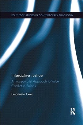 Interactive Justice：A Proceduralist Approach to Value Conflict in Politics