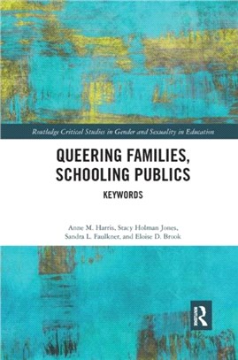 Queering Families, Schooling Publics：Keywords