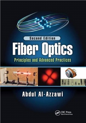 Fiber Optics：Principles and Advanced Practices, Second Edition