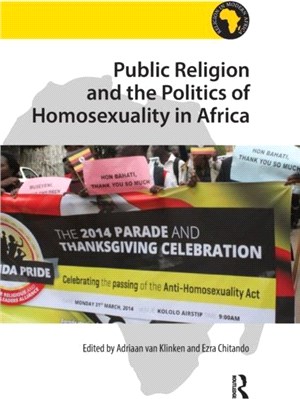 Public Religion and the Politics of Homosexuality in Africa