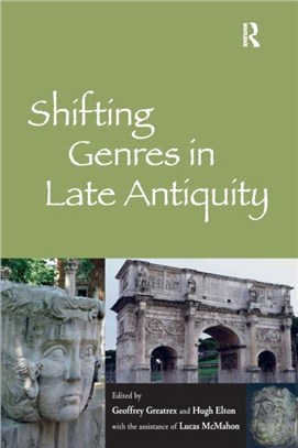 Shifting Genres in Late Antiquity