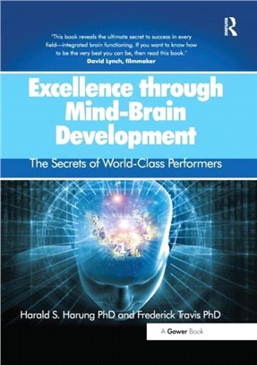 Excellence through Mind-Brain Development：The Secrets of World-Class Performers