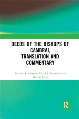 Deeds of the Bishops of Cambrai, Translation and Commentary