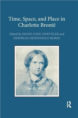 Time, Space, and Place in Charlotte Bronte