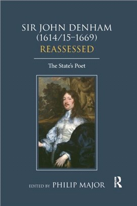 Sir John Denham (1614/15-1669) Reassessed：The State's Poet