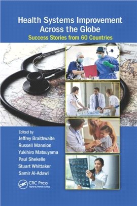 Health Systems Improvement Across the Globe：Success Stories from 60 Countries